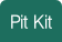 Pit Kit.